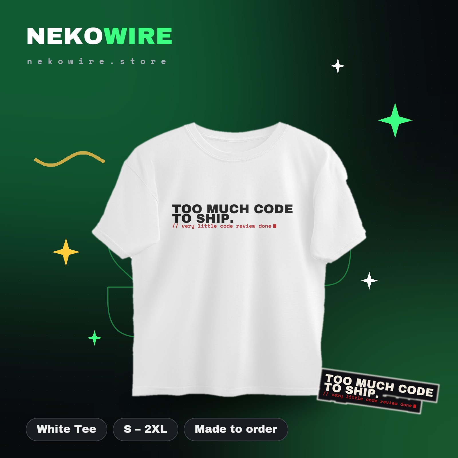 Too Much Code to Ship Oversized Tee – White
