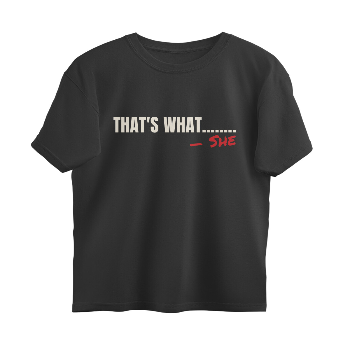 That's What... She Oversized Tee – Black – plain view