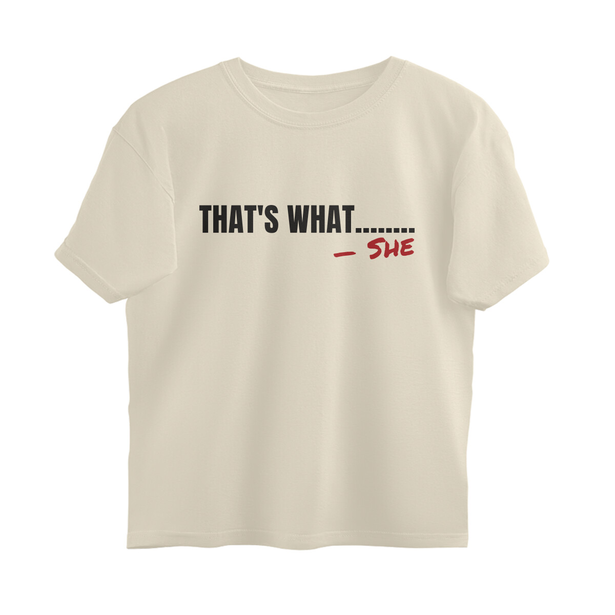 That's What... She Oversized Tee – Off White – plain view