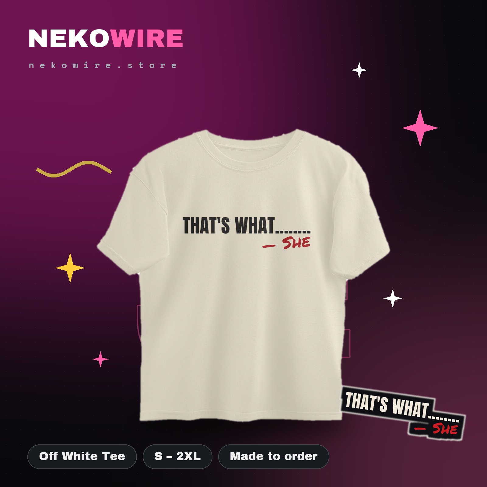 That's What... She Oversized Tee – Off White