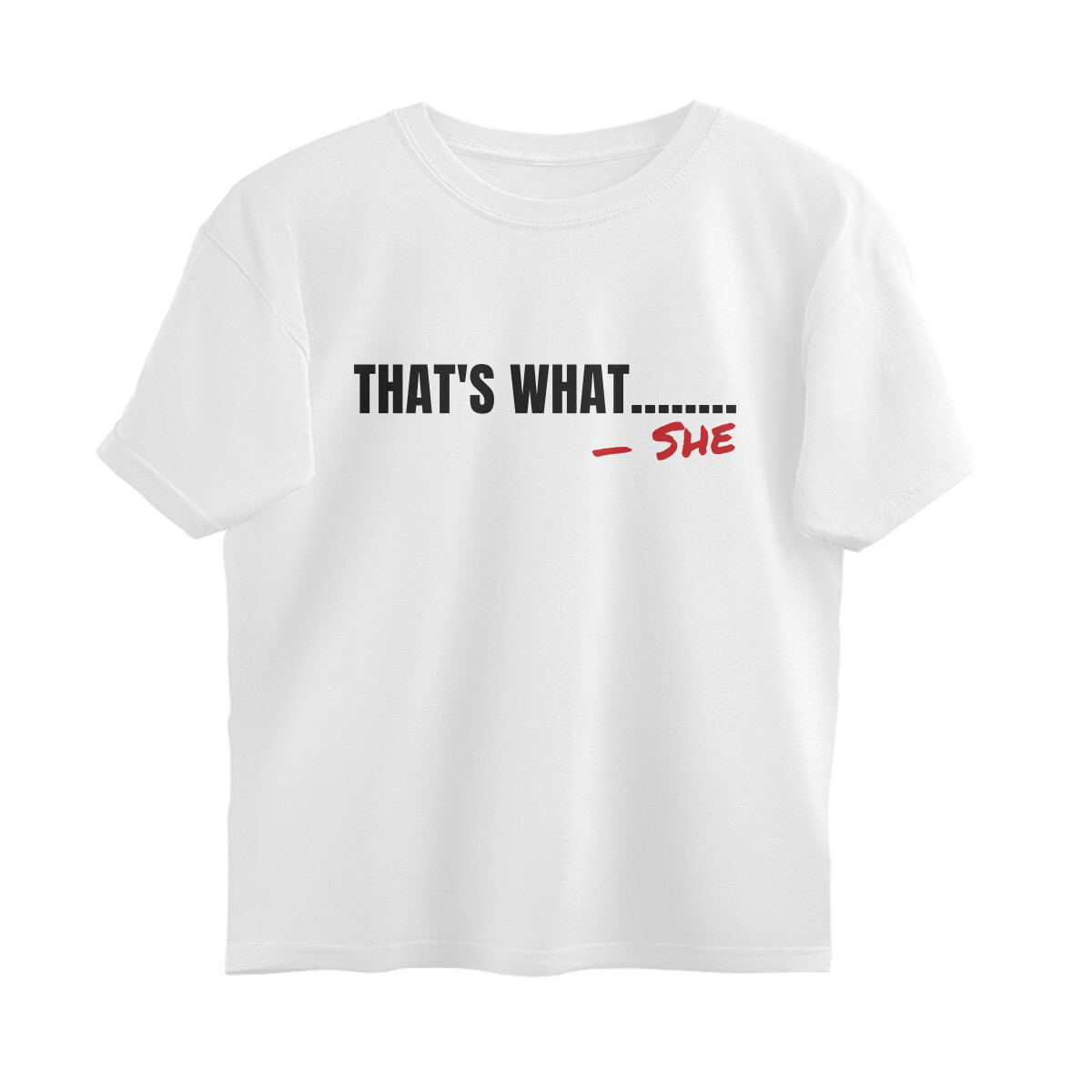 That's What... She Oversized Tee – White – plain view