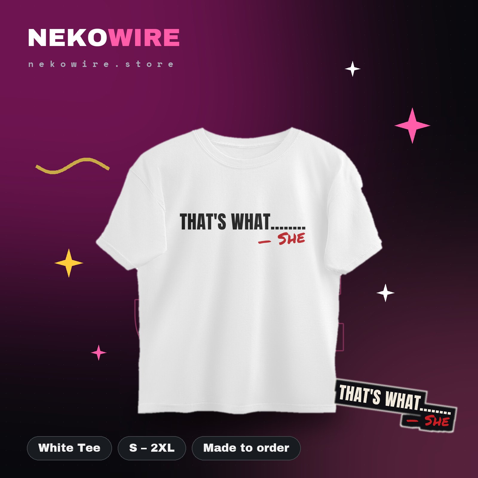 That's What... She Oversized Tee – White